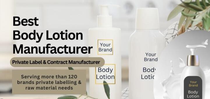 Body Lotion Manufacturers Body Lotion Manufacturers